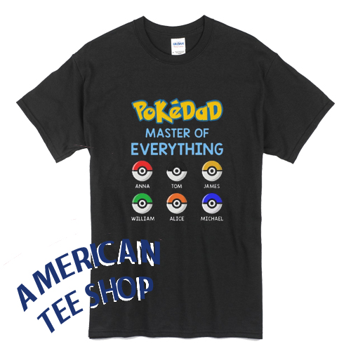 PokeDad Master Of Everything Father's Day T-Shirt