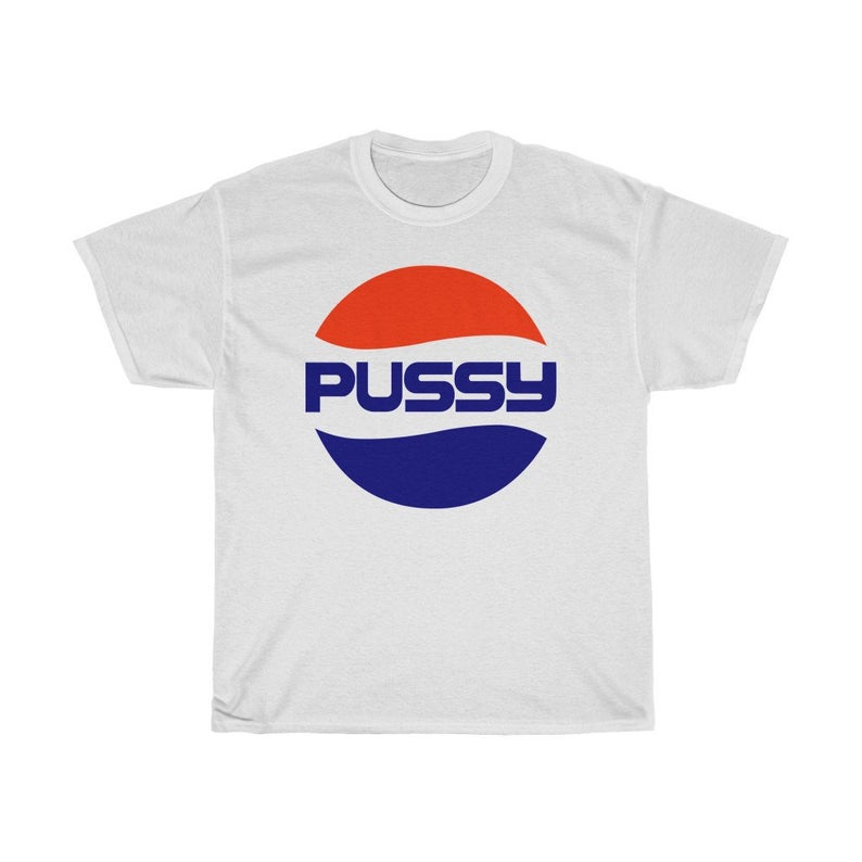 Pussy, Pepsi Logo Spoof Classic T-Shirt
