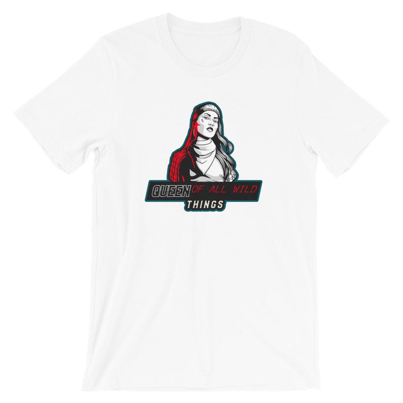Queen of All Wild Things T Shirt