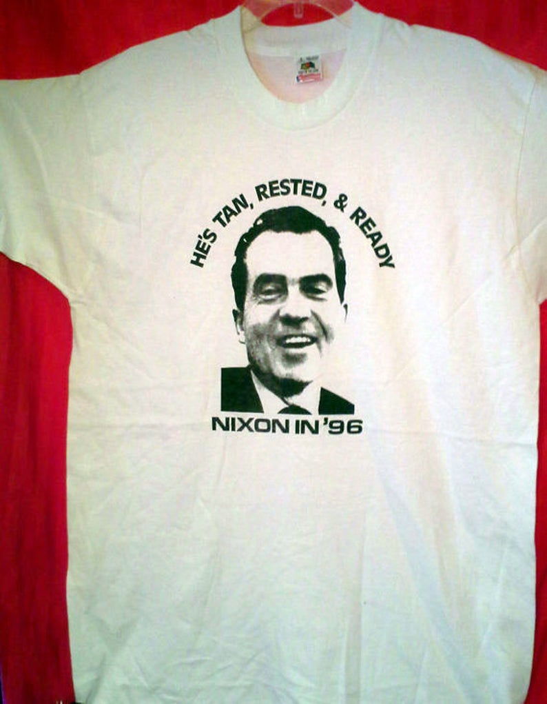 RICHARD NIXON Tan, Rested and Ready Tshirt