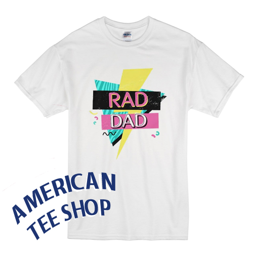 Rad Dad Retro 90s T-Shirt