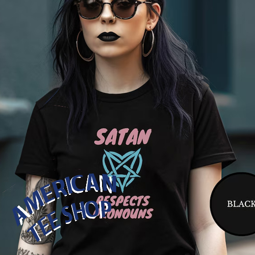 Satan Respects Pronouns Tshirt