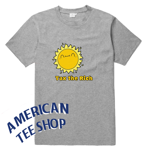 Tax the Rich Political Activism Equality Protest Resistance T-Shirt