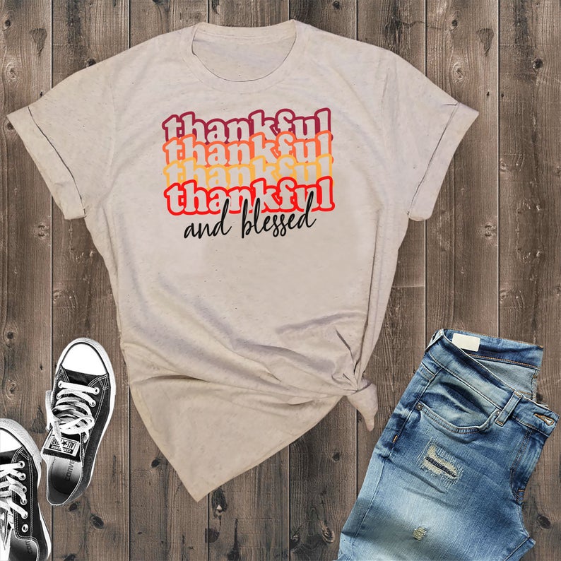 Thankful And Blessed Thanksgiving T Shirt