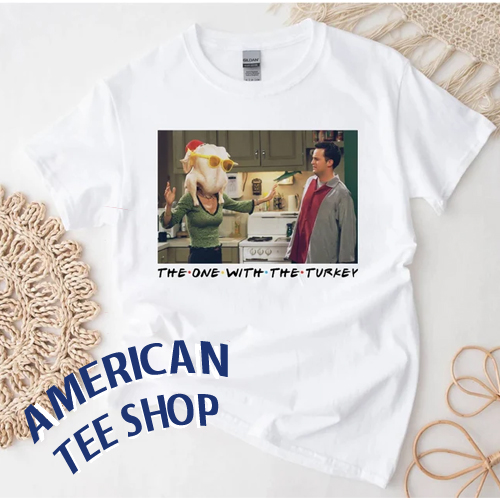 The One With The Turkey Friends Monica Chandler T-shirt