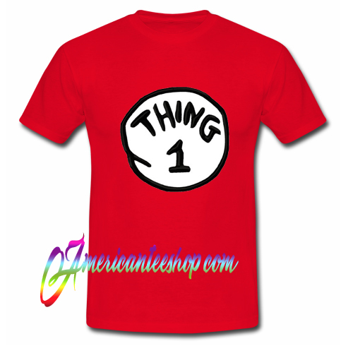 Thing 1 T shirt