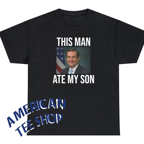 This Man Ate My Son T-Shirt
