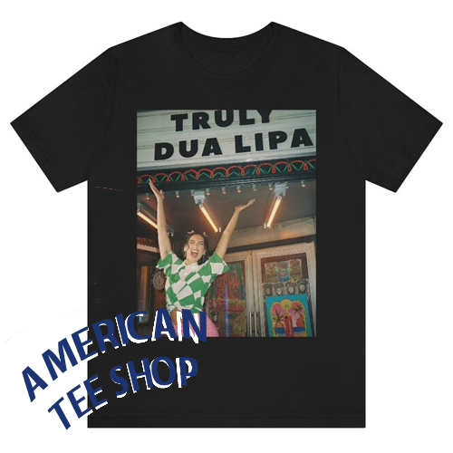 Truly Dua Lipa T-Shirt