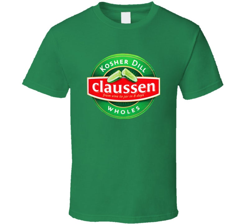 Claussen Pickles Food Snack Gift T Shirt