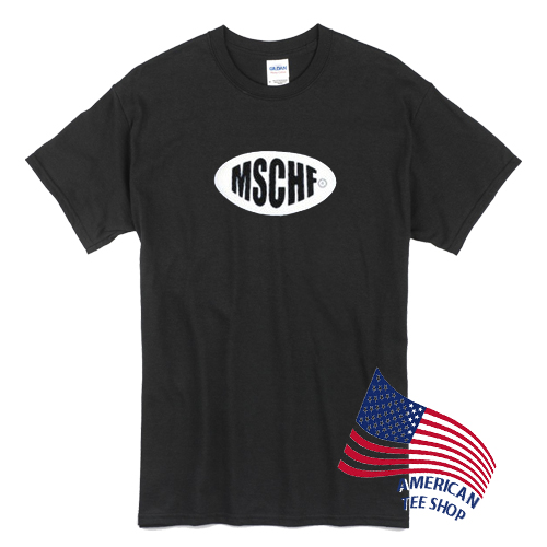 Mschf T Shirt